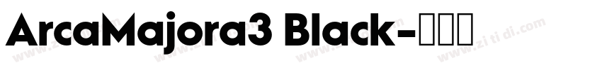 ArcaMajora3 Black字体转换